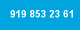 919 853 23 61 919 853 23 61